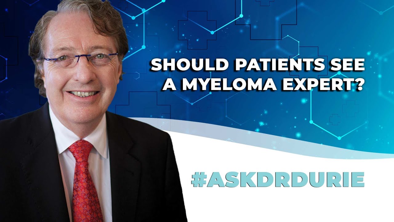 Should Patients See a Myeloma Expert? Int Myeloma Fn