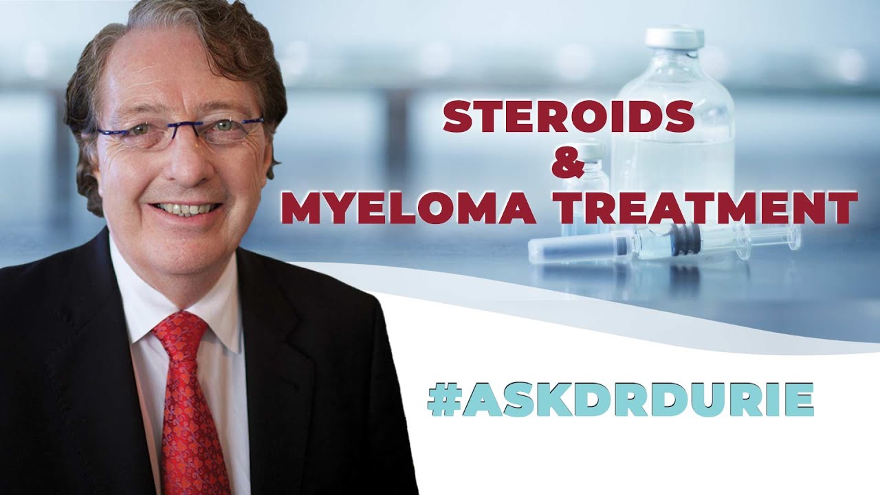 Steroids Used During Myeloma Treatment Int Myeloma Fn